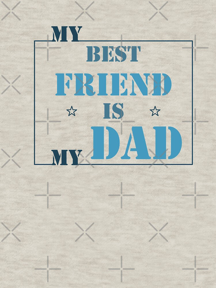 My Best Friend Is My Dad by FilizDesigner T-Shirts, Hoodie, Sweatshirt | BlankRebels.com (Image 3)