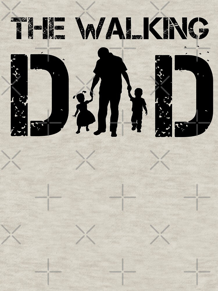 The Walking Dad T-Shirt Fathers Day Stay At Home Dad Gift by finnimoo Hoodie, Sweatshirt | BlankRebels.com (Image 3)
