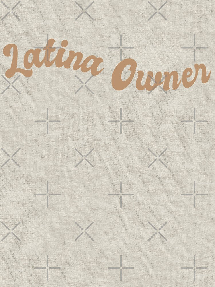Latina Owner by KeekStudio T-Shirts, Hoodie, Sweatshirt | BlankRebels.com (Image 3)