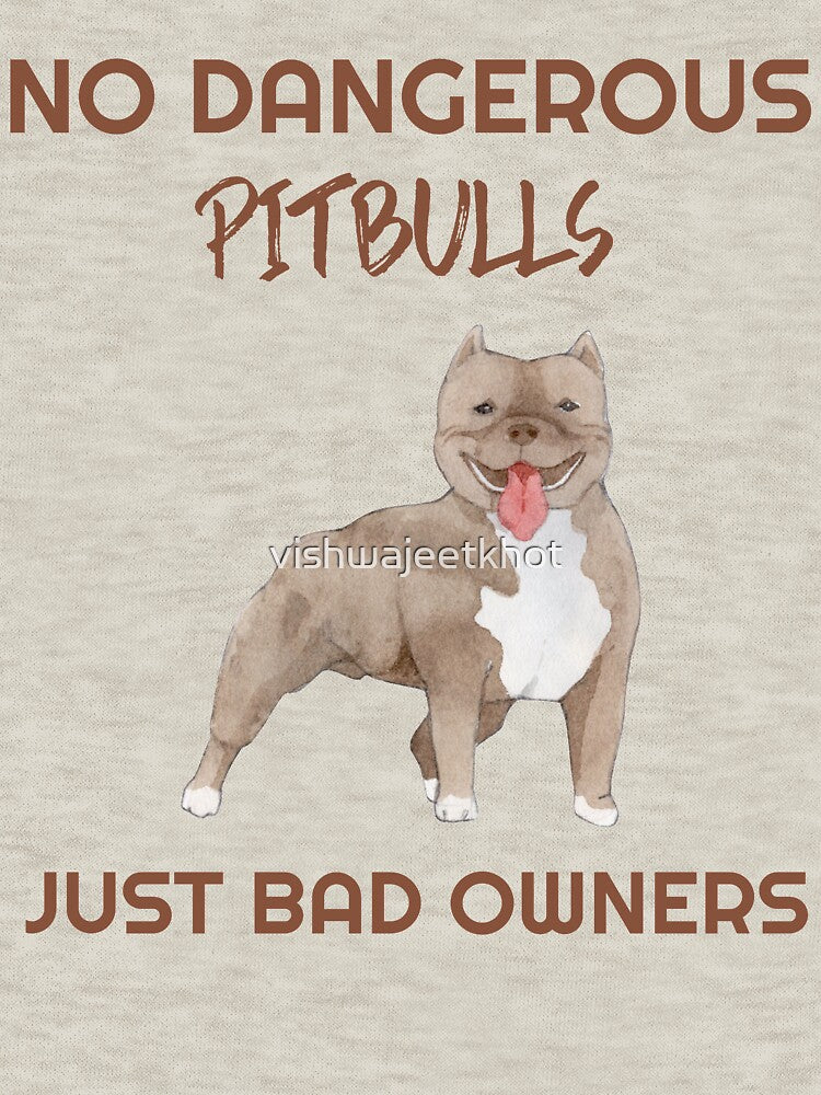 NO DANGEROUS PITBULLS by vishwajeetkhot T-Shirts, Hoodie, Sweatshirt | BlankRebels.com (Image 3)