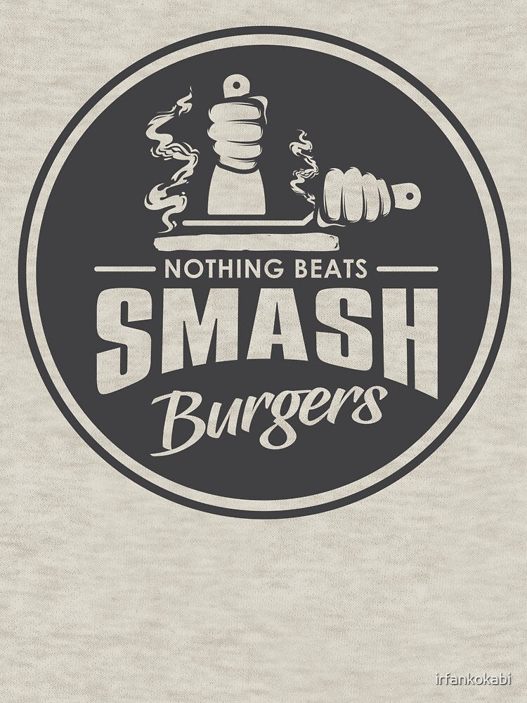 Nothing Beats Smash Burgers by irfankokabi T-Shirts, Hoodie, Sweatshirt | BlankRebels.com (Image 3)