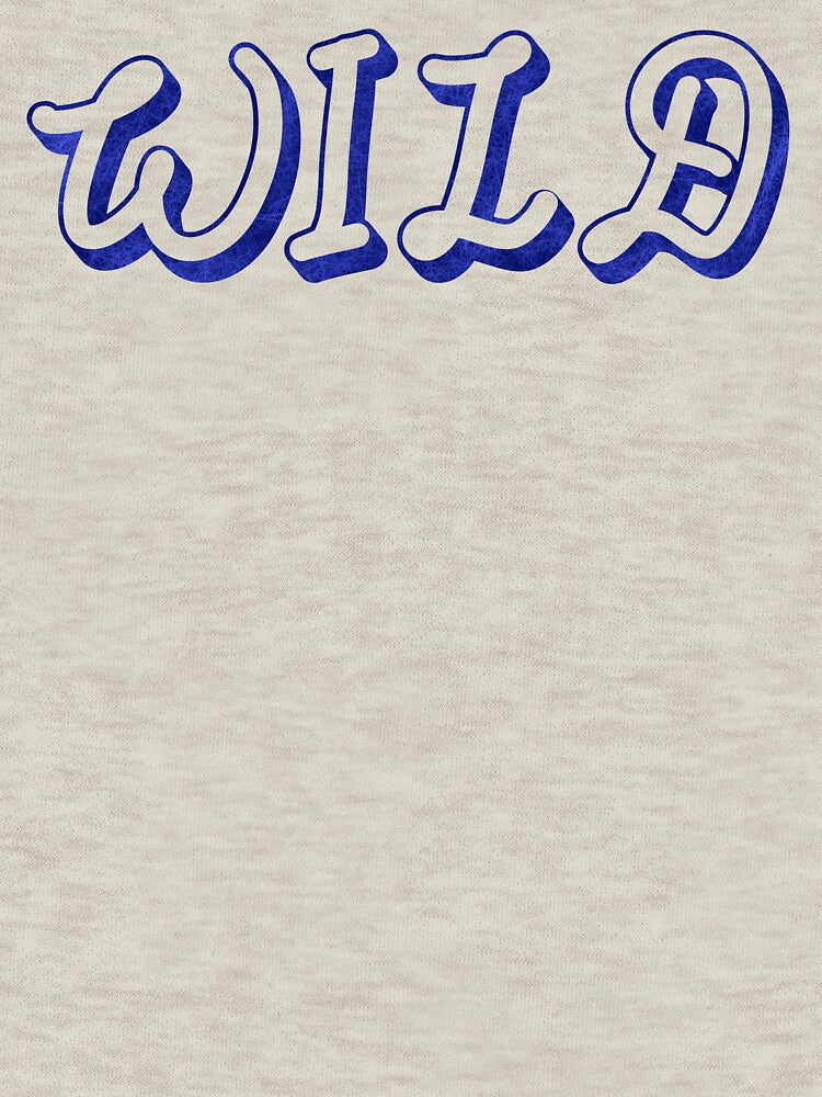 wild hand lettering custom typography by designsoln1 T-Shirts, Hoodie, Sweatshirt | BlankRebels.com (Image 3)