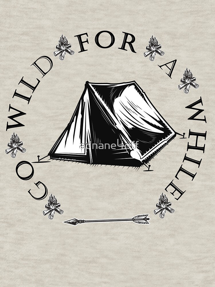 go wild for a while,camping gift,camping, camping gift for ,father camping gift by adnane4off T-Shirts, Hoodie,... (Image 3)