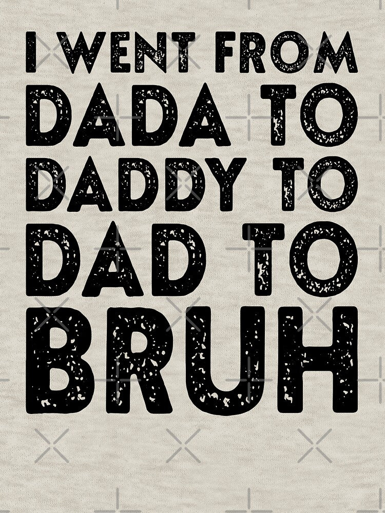 Fathers Day Dada Daddy Dad Bruh Funny Retro by JRRTs T-Shirts, Hoodie, Sweatshirt | BlankRebels.com (Image 3)