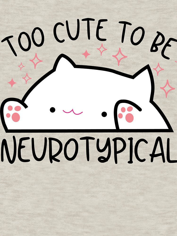 Too Cute To Be Neurotypical by cvt01 T-Shirts, Hoodie, Sweatshirt | BlankRebels.com (Image 3)
