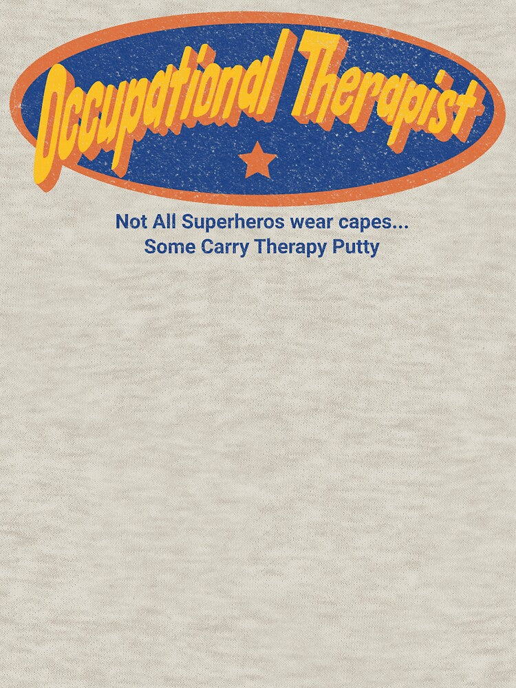 Occupational Therapist – Not All Superheroes Wear Capes by SummerPainter T-Shirts, Hoodie, Sweatshirt (Image 3)