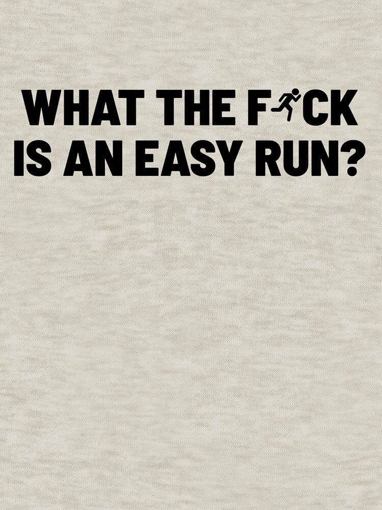 WTF Is An Easy Run? (Black text) by BrunkRuns T-Shirts, Hoodie, Sweatshirt | BlankRebels.com (Image 3)
