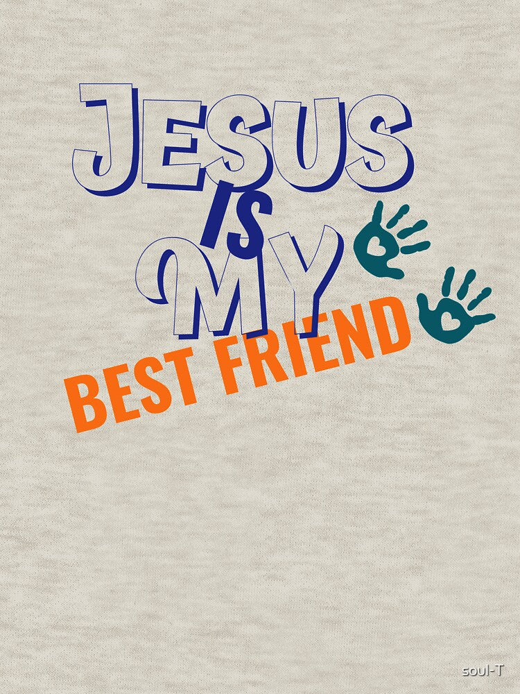 Jesus is my best Friend by soul-T T-Shirts, Hoodie, Sweatshirt | BlankRebels.com (Image 3)