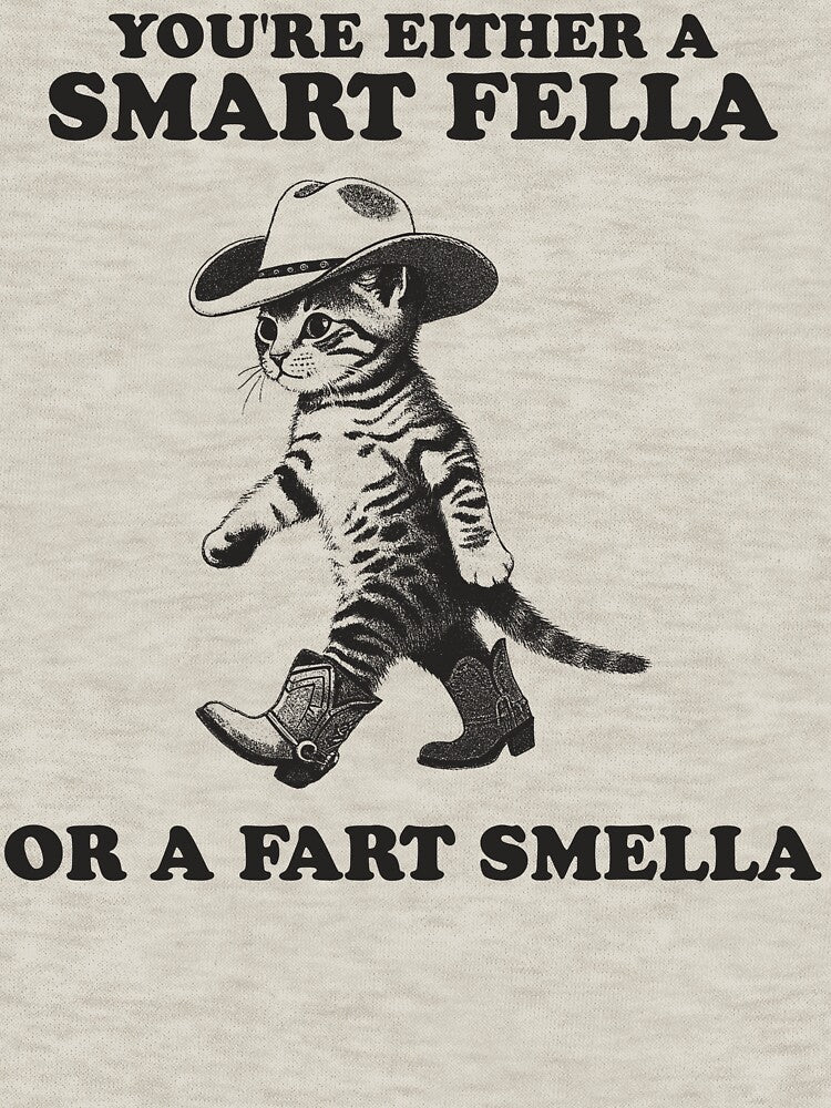 Are You Smart Fella Fart Smella? Retro Cartoon Weird Meme Cowboy Cat Smart Fella Cat 90s T-Shirts, Hoodie, Sweatshirt