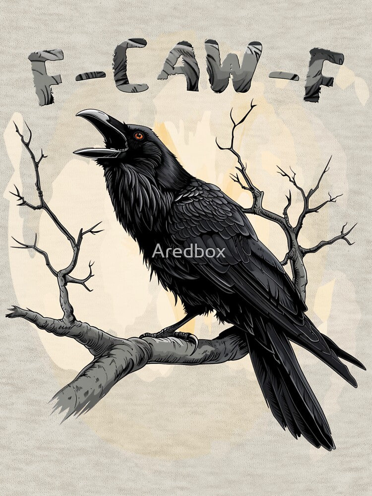 F-Caw-F Funny Raven Pun – Gothic Crow Humor by Aredbox T-Shirts, Hoodie, Sweatshirt | BlankRebels.com (Image 3)