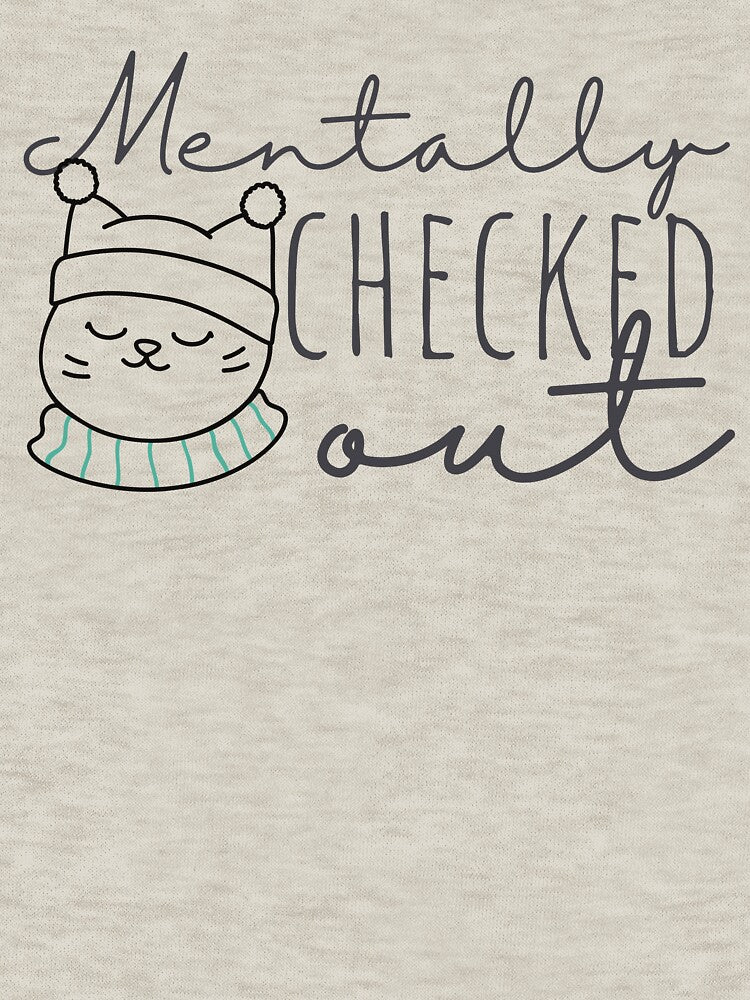 Mentally Checked Out Happy Cat Black Design by SweetAndSpice T-Shirts, Hoodie, Sweatshirt | BlankRebels.com (Image 3)
