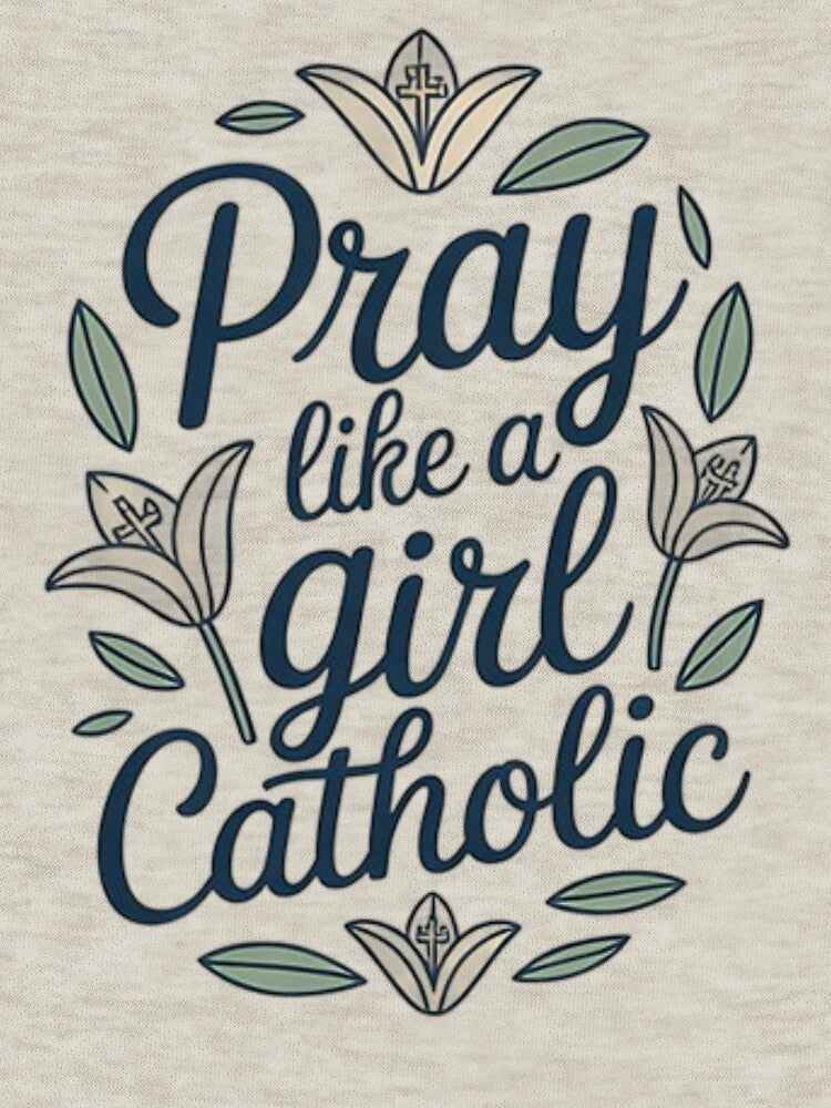 Pray like a Catholic girl – Inspirational typography related to the Christian faith by Tomasz  Siennicki... (Image 3)