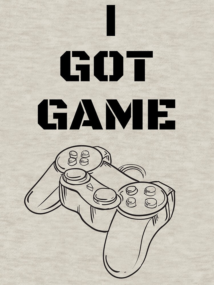 I GOT GAME by TruLuv T-Shirts, Hoodie, Sweatshirt | BlankRebels.com (Image 3)