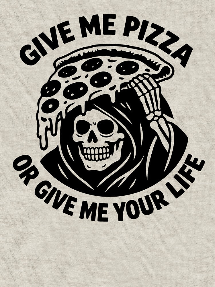 GIVE ME PIZZA OR GIVE ME YOUR LIFE by artbycynthias T-Shirts, Hoodie, Sweatshirt | BlankRebels.com (Image 3)