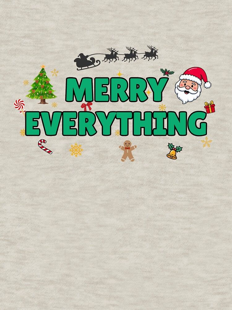 Merry Everything – Festive Holiday Greeting Design for Winter Season by Sparkanddesign T-Shirts, Hoodie, Sweatshirt (Image 3)
