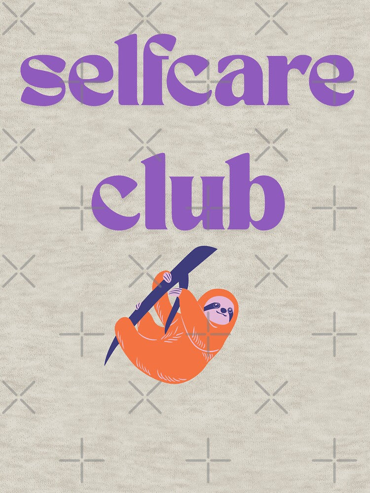 Self Care Club – Cozy Mental Health & Wellness Design by Cadsdiva T-Shirts, Hoodie, Sweatshirt | BlankRebels.com (Image 3)