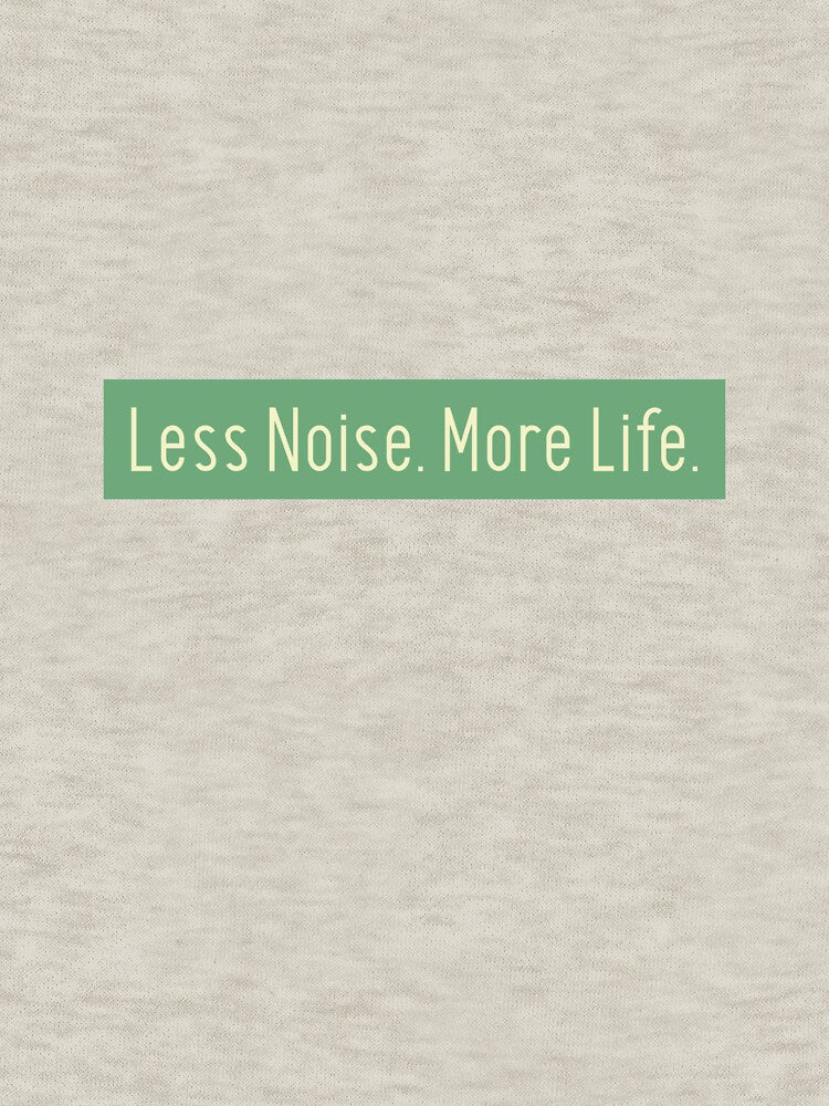 Less Noise. More Life. Bar minimalist t-shirt by MinimalTee Co. Hoodie, Sweatshirt | BlankRebels.com (Image 3)