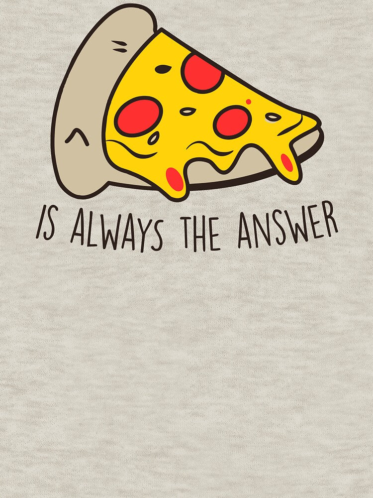 Pizza is Always the Answer - Italian Pizza Lover by ruinzahelva T-Shirts, Hoodie, Sweatshirt | BlankRebels.com (Image 3)