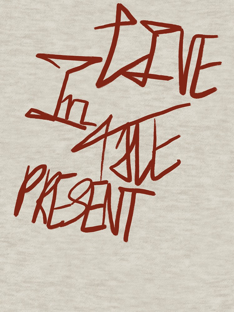 live in the present by thepresent-4u T-Shirts, Hoodie, Sweatshirt | BlankRebels.com (Image 3)