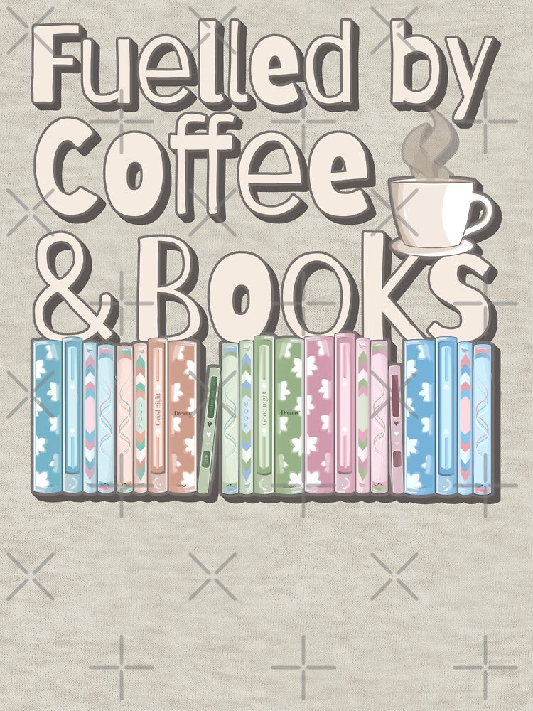 Lovely Fuelled by Coffee And Books Slogan by TrulyEpoque