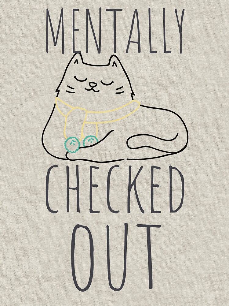 Mentally Checked Out Lounging Cat Black Design by SweetAndSpice T-Shirts, Hoodie, Sweatshirt | BlankRebels.com (Image 3)