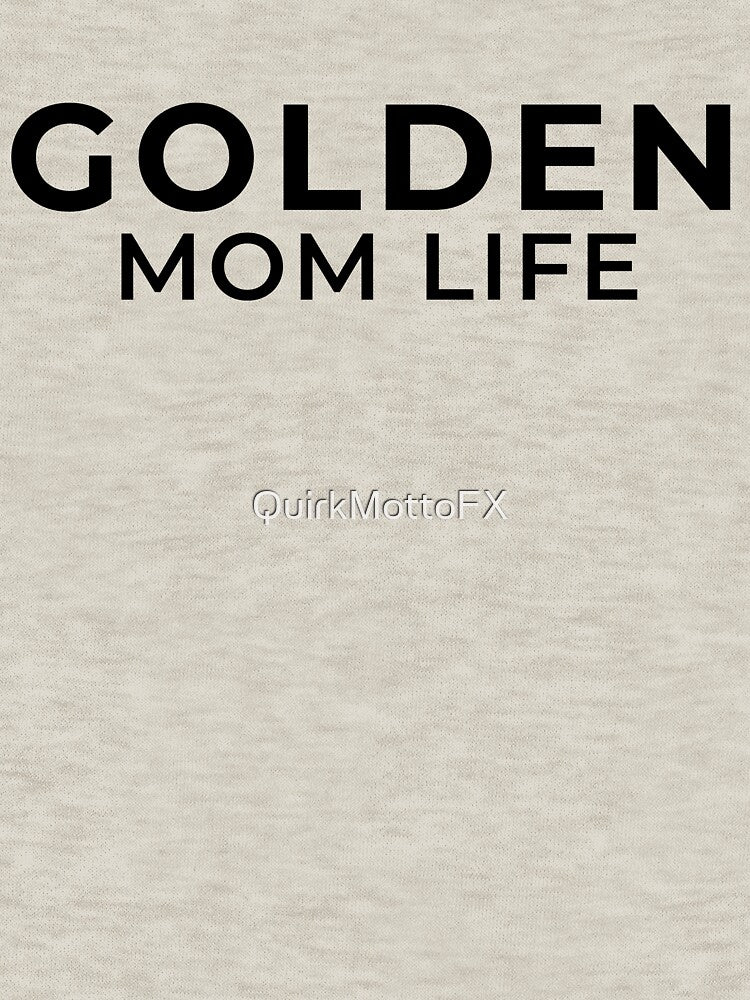 Golden Mom Life - Retriever Dog Mom Gift Shirt by QuirkMottoFX Hoodie, Sweatshirt | BlankRebels.com (Image 3)