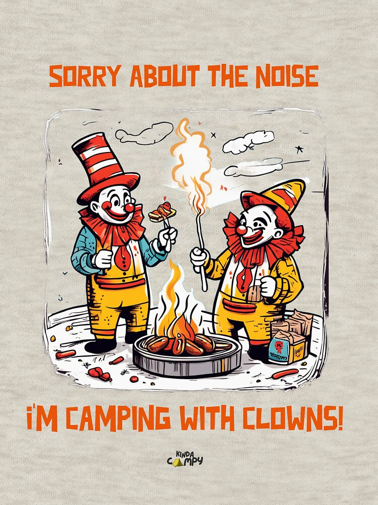 Sorry About the Noise. I'm Camping With Clowns by RyGustus T-Shirts, Hoodie, Sweatshirt | BlankRebels.com (Image 3)