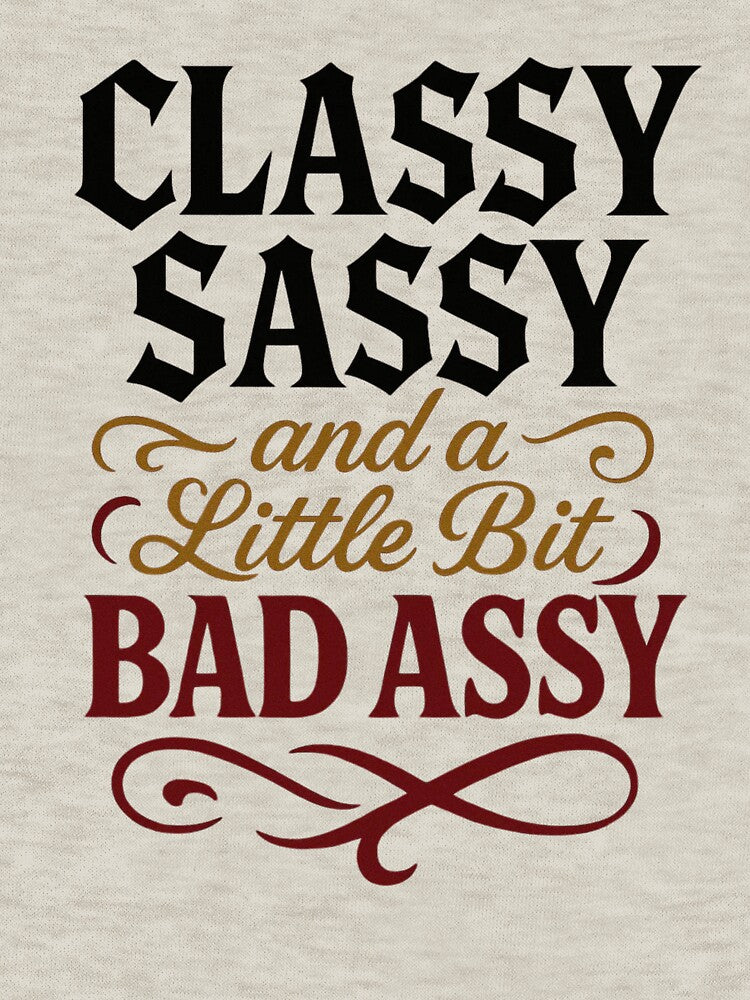 Classy, Sassy & a Little Bit Assy Hoodie – Unisex Fun! ? by Aspireall T-Shirts, Sweatshirt | BlankRebels.com (Image 3)