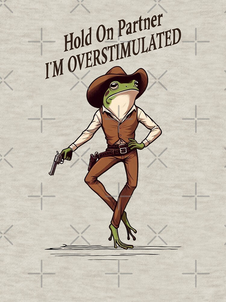 Hold On Partner I'm Overstimulated Cowboy Frog Funny Meme, Funny Frog Western Cowboy Gift, Funny Gifts for... (Image 3)