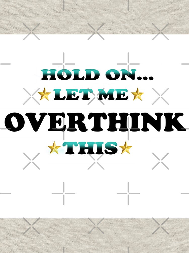 Overthinking by Mothrrr T-Shirts, Hoodie, Sweatshirt | BlankRebels.com (Image 3)