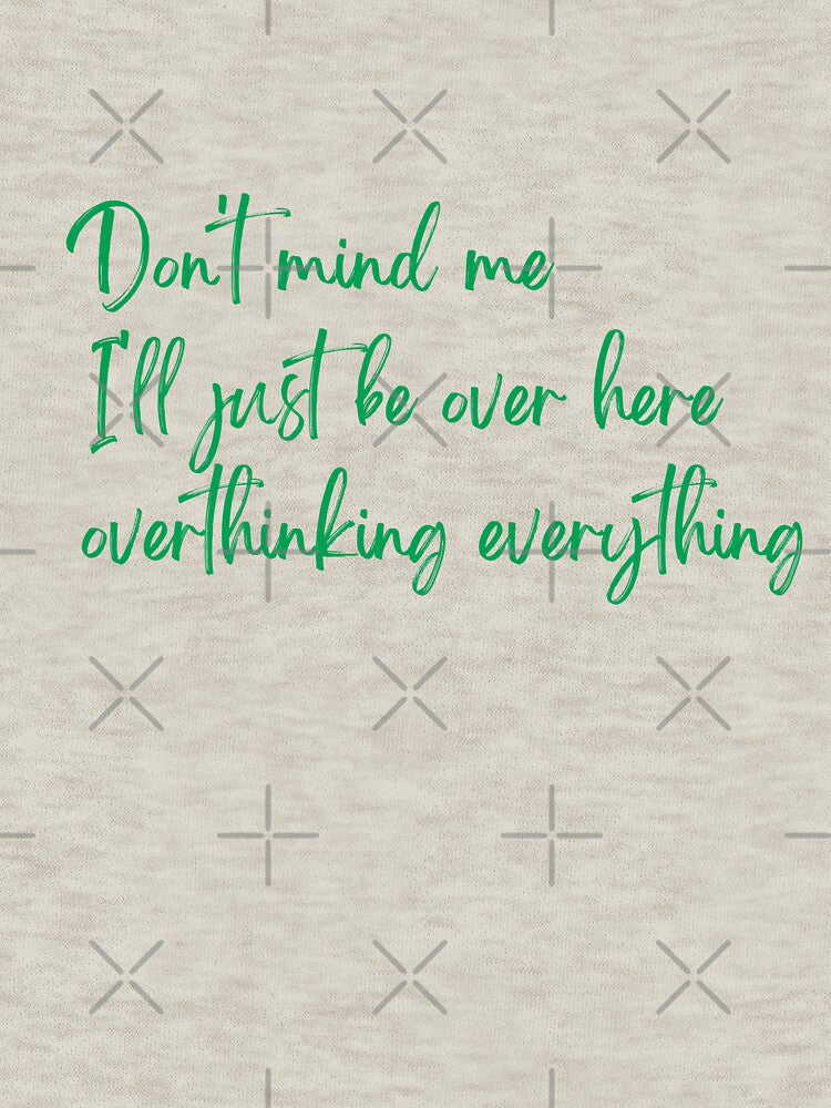 Overthinker by grasshoppermom T-Shirts, Hoodie, Sweatshirt | BlankRebels.com (Image 3)
