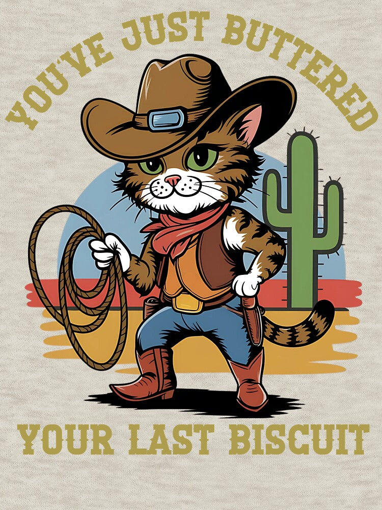 You've Just Buttered Your Last Biscuit Western Cat Cowboy by MALIKABO T-Shirts, Hoodie, Sweatshirt (Image 3)