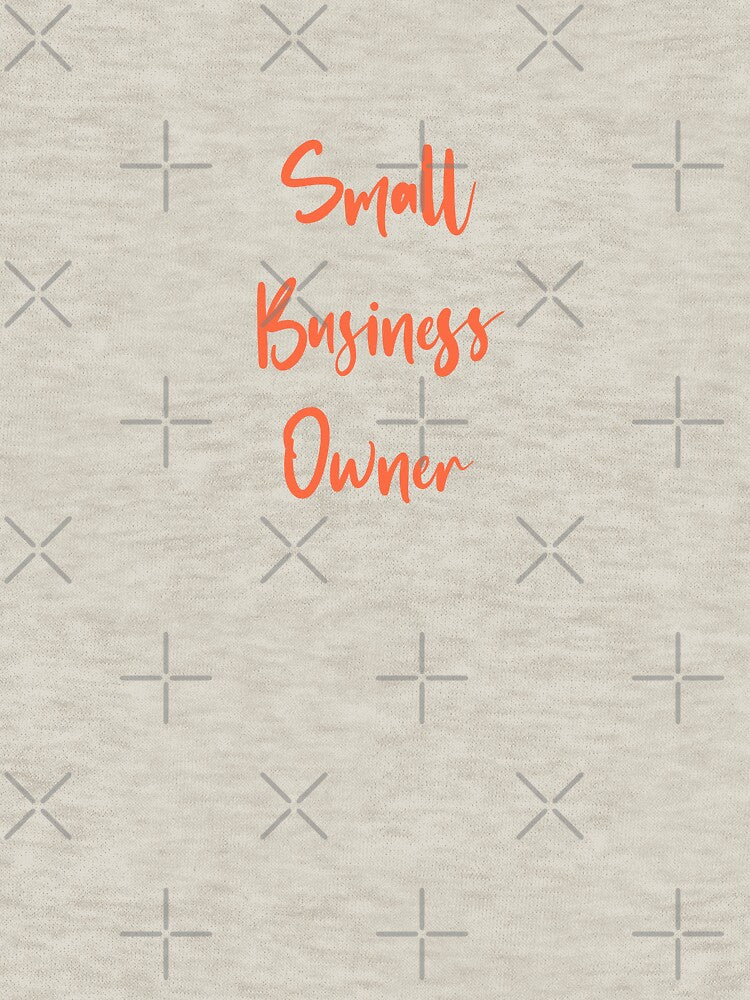 Small business owner pride by Hola Ilustra T-Shirts, Hoodie, Sweatshirt | BlankRebels.com (Image 3)