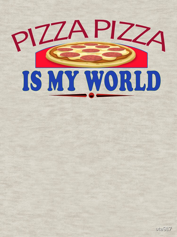 Funny Double Words Pizza Pizza Is My World Slogan by uta917 T-Shirts, Hoodie, Sweatshirt | BlankRebels.com (Image 3)