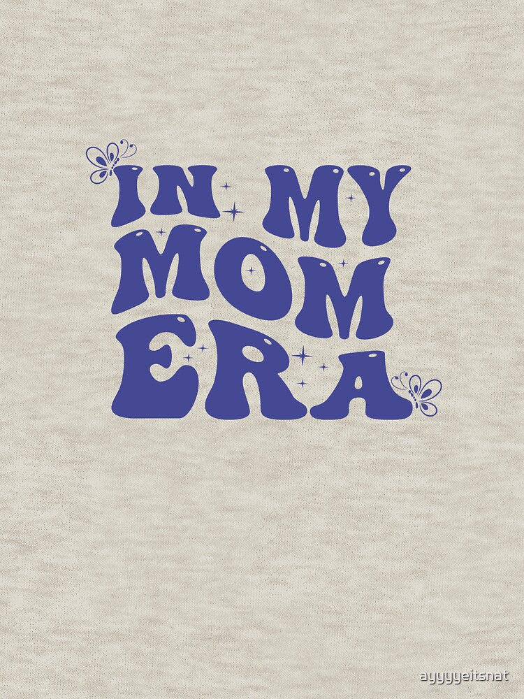 in my mom era by ayyyyeitsnat T-Shirts, Hoodie, Sweatshirt | BlankRebels.com (Image 3)