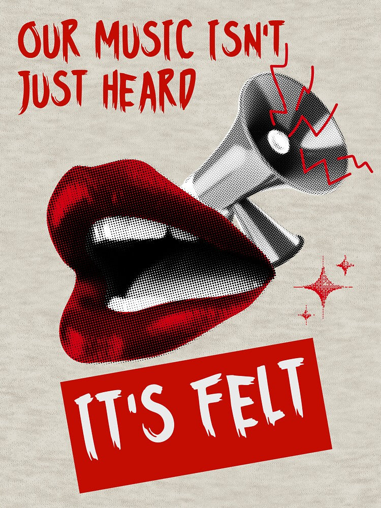 Our Music isn't Just Heard - It's Felt - Music design by TheArtistOf2022 T-Shirts, Hoodie, Sweatshirt (Image 3)