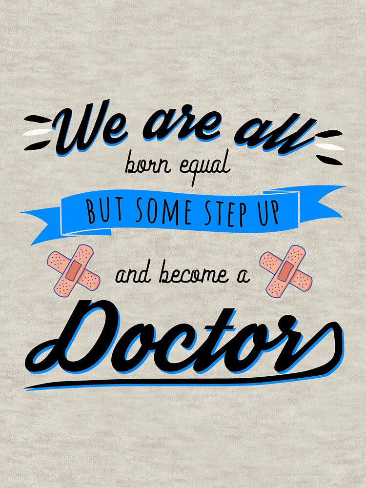 Proud doctor quote by pirminio T-Shirts, Hoodie, Sweatshirt | BlankRebels.com (Image 3)