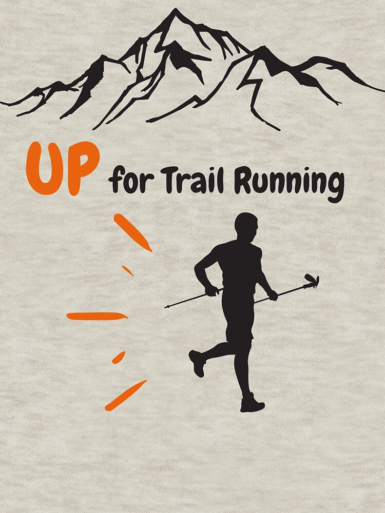 UP for Trail Running by g-raph T-Shirts, Hoodie, Sweatshirt | BlankRebels.com (Image 3)