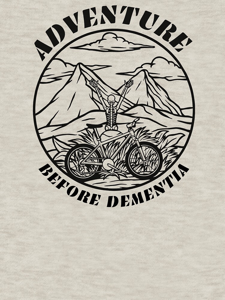 Adventure Before Dementia by monika-arthing T-Shirts, Hoodie, Sweatshirt | BlankRebels.com (Image 3)