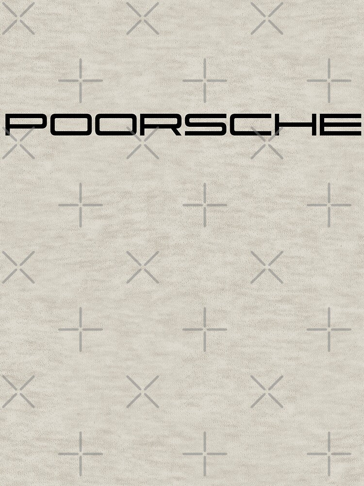 POORsche, fa*e transparent sticker, bumper sticker by Cerulean-Shop T-Shirts, Hoodie, Sweatshirt | BlankRebels.com (Image 3)