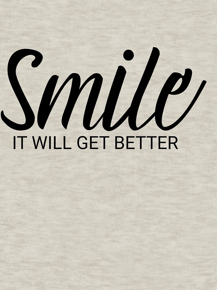 Smile It Will Get Better – Motivational Quote Typography Design by Uceepeace