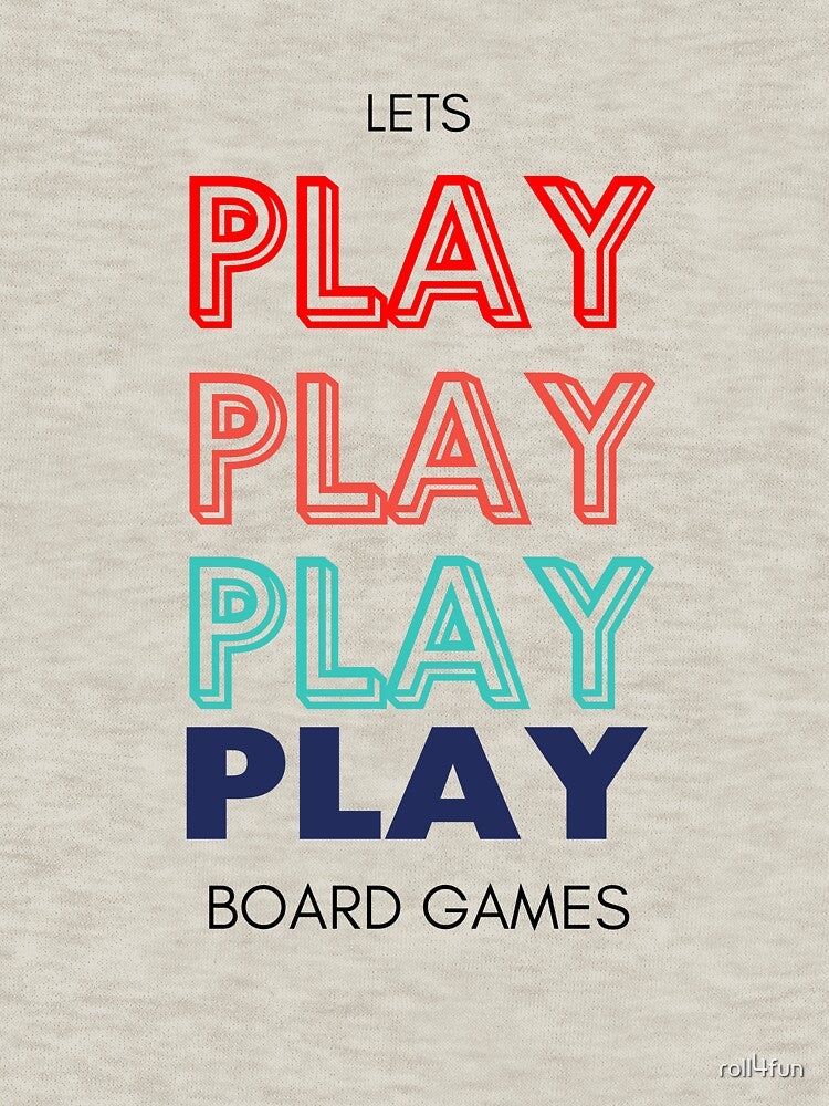 Lets Play Board Games Colorful Design by roll4fun T-Shirts, Hoodie, Sweatshirt | BlankRebels.com (Image 3)