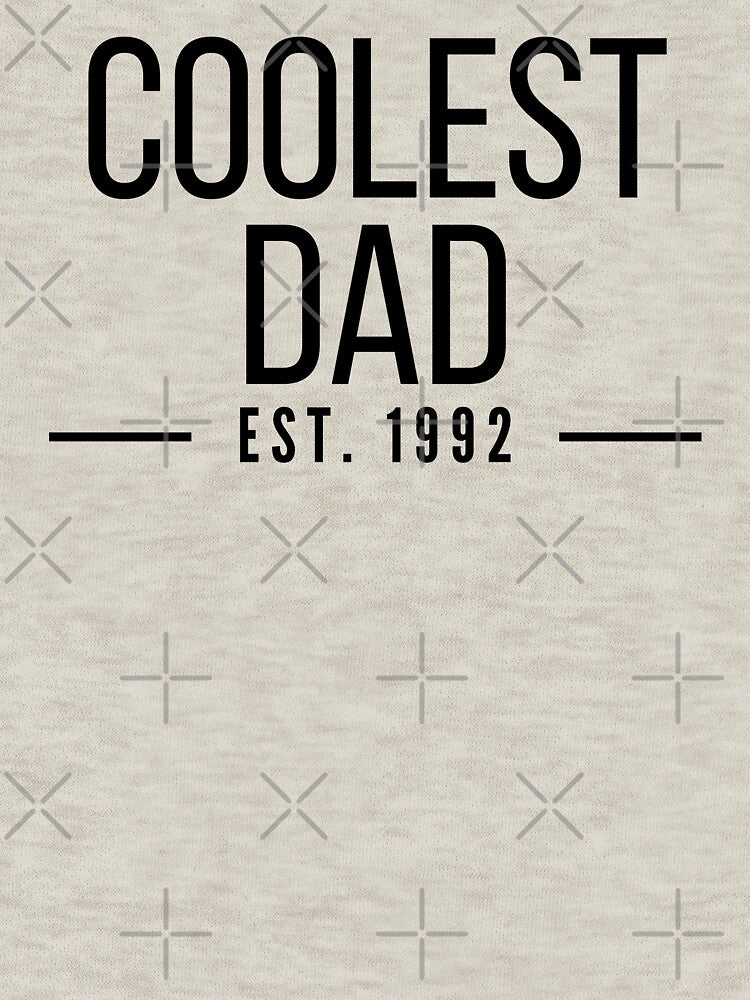 Coolest Dad Establised 1992 by stelsanc T-Shirts, Hoodie, Sweatshirt | BlankRebels.com (Image 3)