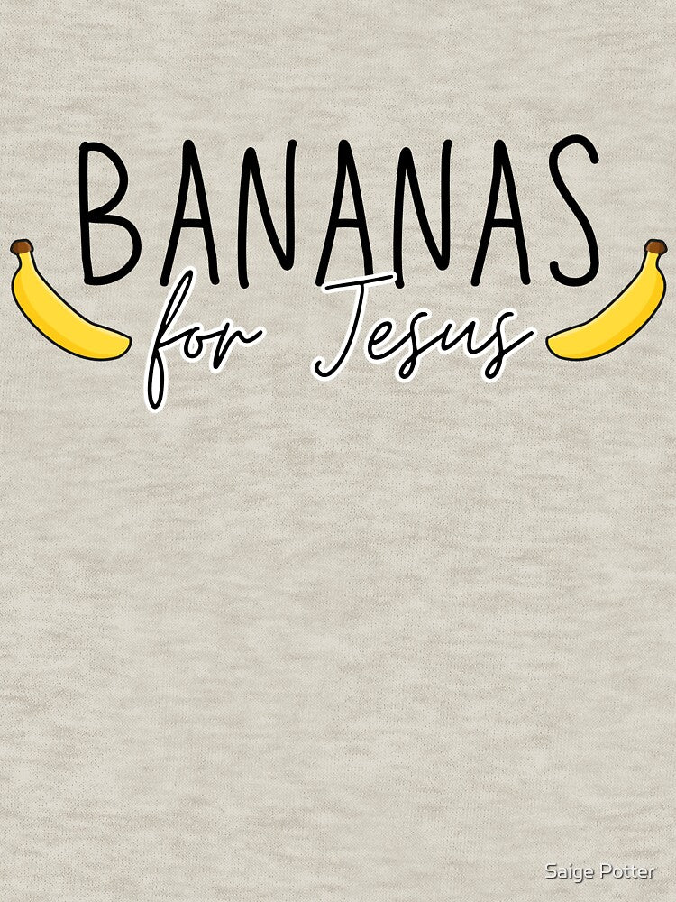 Bananas for Jesus by Saige Potter T-Shirts, Hoodie, Sweatshirt | BlankRebels.com (Image 3)