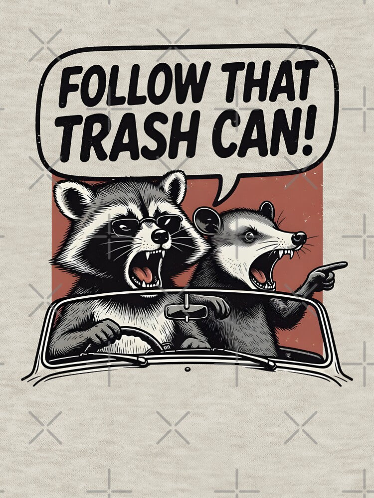 Follow That Trash Can by dudelinart T-Shirts, Hoodie, Sweatshirt | BlankRebels.com (Image 3)