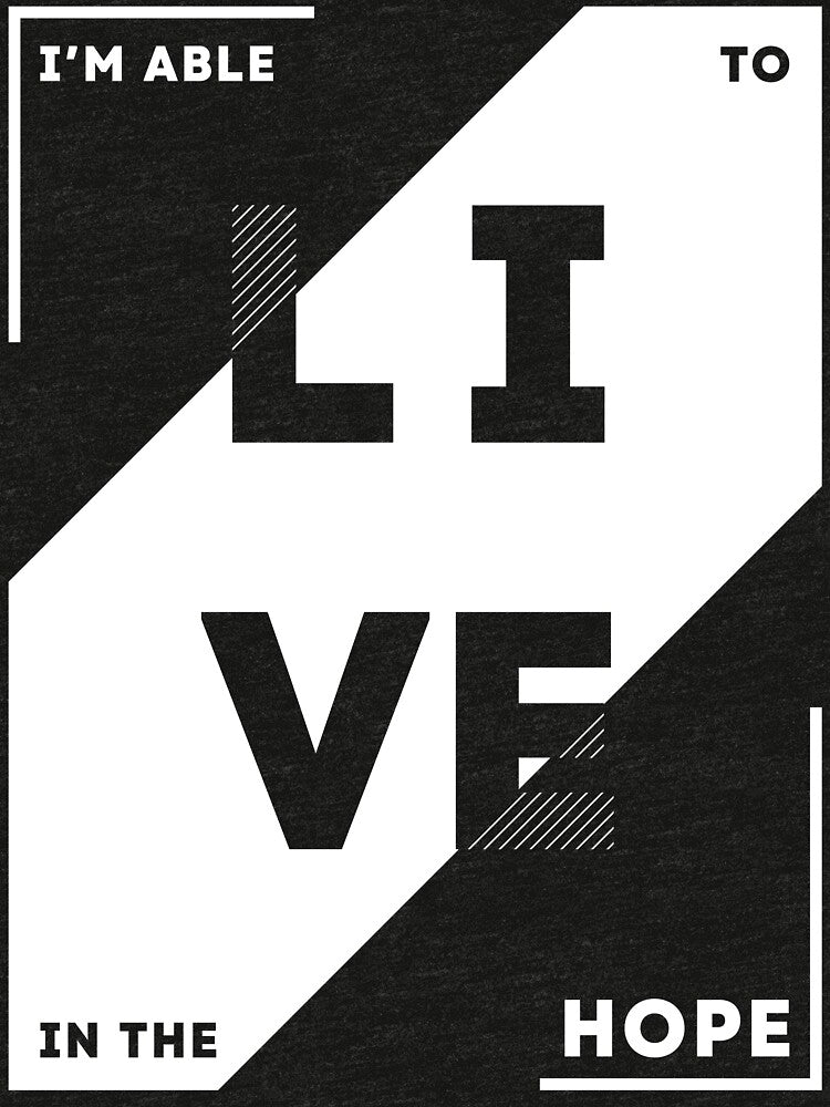 I'm Able to Live in the Hope, Positive by niclothing T-Shirts, Hoodie, Sweatshirt | BlankRebels.com (Image 3)