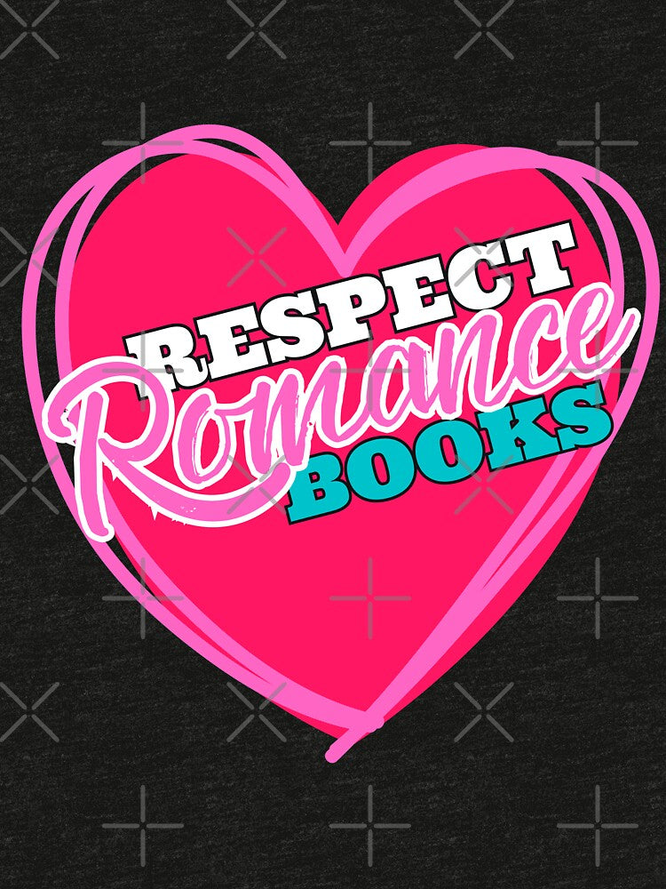 Respect Romance Books by WolfBirdDesigns T-Shirts, Hoodie, Sweatshirt | BlankRebels.com (Image 3)