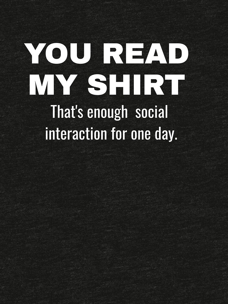 You Read My Shirt – Fun Introvert Sarcasm by AmeliaKrysiak Hoodie, Sweatshirt | BlankRebels.com (Image 3)