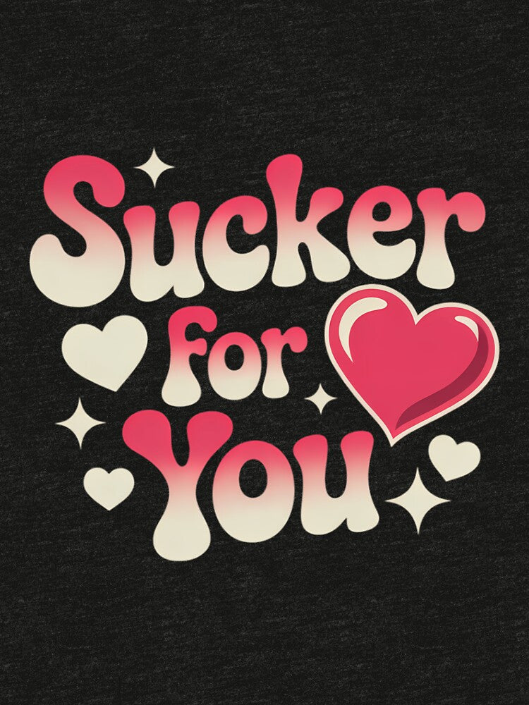 I'm A Sucker For You Candy Heart Love Happy Valentines Day by EllenJast T-Shirts, Hoodie, Sweatshirt (Image 3)