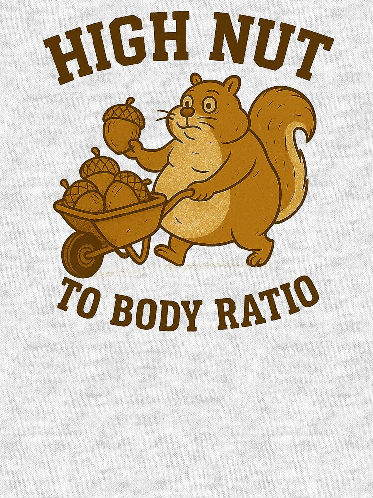 High Nut to Body Ratio Squirrel by gahteeriffico T-Shirts, Hoodie, Sweatshirt | BlankRebels.com (Image 3)